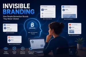 Invisible Branding: How People Remember Brands They Never Clicked